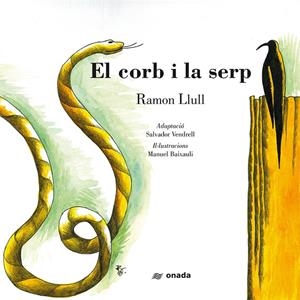 EL CORB I LA SERP | 9788417050580 | VENDRELL GRAU, SALVADOR | Galatea Llibres | Llibreria online de Reus, Tarragona | Comprar llibres en català i castellà online