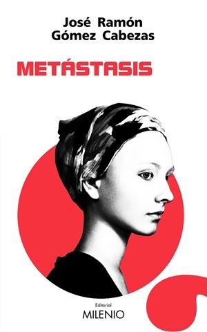 METÁSTASIS | 9788497438612 | GÓMEZ CABEZAS, JOSÉ RAMÓN | Galatea Llibres | Librería online de Reus, Tarragona | Comprar libros en catalán y castellano online