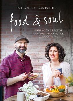 FOOD & SOUL | 9788494608179 | NIETO, ESTELA/IGLESIAS, IVÁN | Galatea Llibres | Llibreria online de Reus, Tarragona | Comprar llibres en català i castellà online