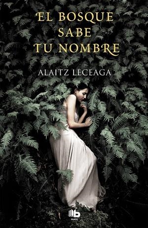 EL BOSQUE SABE TU NOMBRE | 9788413140599 | LECEAGA, ALAITZ | Galatea Llibres | Llibreria online de Reus, Tarragona | Comprar llibres en català i castellà online