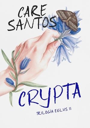 CRYPTA (TRILOGÍA EBLUS 2) | 9788420452692 | SANTOS, CARE | Galatea Llibres | Llibreria online de Reus, Tarragona | Comprar llibres en català i castellà online