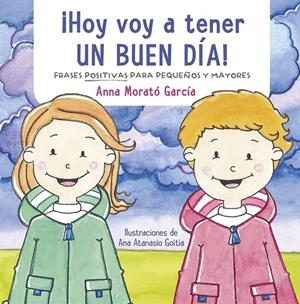 HOY VOY A TENER UN BUEN DÍA! | 9788448852627 | MORATO GARCÍA, ANNA | Galatea Llibres | Llibreria online de Reus, Tarragona | Comprar llibres en català i castellà online