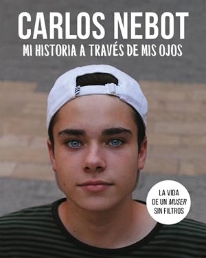 MI HISTORIA A TRAVÉS DE MIS OJOS | 9788420434285 | NEBOT, CARLOS | Galatea Llibres | Llibreria online de Reus, Tarragona | Comprar llibres en català i castellà online