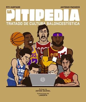 LA PITIPEDIA | 9788494894848 | HURTADO, PITI/PACHECO, ANTONIO | Galatea Llibres | Llibreria online de Reus, Tarragona | Comprar llibres en català i castellà online