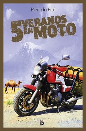 5 VERANOS EN MOTO | 9788494884979 | FITÉ GONZÁLEZ, RICARDO | Galatea Llibres | Librería online de Reus, Tarragona | Comprar libros en catalán y castellano online