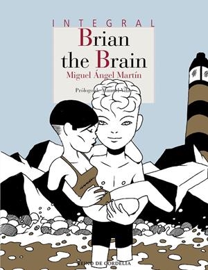 BRIAN THE BRAIN | 9788416968718 | MARTÍN, MIGUEL ÁNGEL | Galatea Llibres | Librería online de Reus, Tarragona | Comprar libros en catalán y castellano online