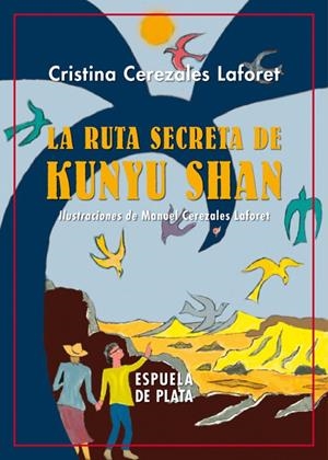 LA RUTA SECRETA DE KUNYU SHAN | 9788417146580 | CEREZALES LAFORET, CRISTINA | Galatea Llibres | Llibreria online de Reus, Tarragona | Comprar llibres en català i castellà online