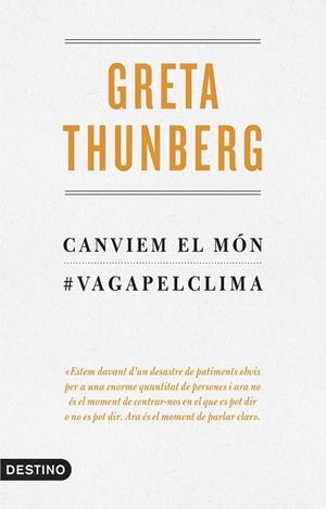 CANVIEM EL MÓN | 9788497102834 | THUNBERG, GRETA | Galatea Llibres | Llibreria online de Reus, Tarragona | Comprar llibres en català i castellà online