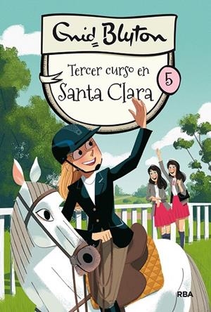 TERCER CURSO EN SANRA CLARA 5 | 9788427211551 | BLYTON ENID | Galatea Llibres | Librería online de Reus, Tarragona | Comprar libros en catalán y castellano online
