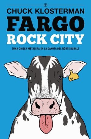 FARGO ROCK CITY  | 9788417645038 | KLOSTERMAN, CHUCK | Galatea Llibres | Librería online de Reus, Tarragona | Comprar libros en catalán y castellano online