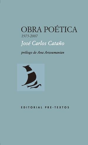 OBRA POETICA 1975-2007 | 9788417830182 | CATAÑO, JOSÉ CARLOS | Galatea Llibres | Llibreria online de Reus, Tarragona | Comprar llibres en català i castellà online
