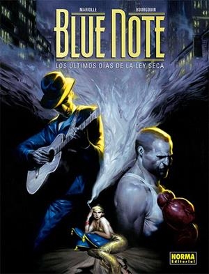 BLUE NOTE LOS ÚLTIMOS DÍAS DE LA LEY SECA | 9788467937107 | MARIOLLE, MATHIEU/BOURGOUIN, MIKAËL | Galatea Llibres | Llibreria online de Reus, Tarragona | Comprar llibres en català i castellà online