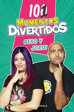 101 MOMENTOS DIVERTIDOS. BEGO Y JORDI | 9788448025724 | BEGO & JORDI | Galatea Llibres | Librería online de Reus, Tarragona | Comprar libros en catalán y castellano online
