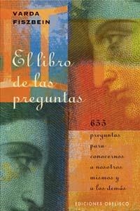 LIBRO DE LAS PREGUNTAS, EL : 655 PREGUNTAS PARA CONOCERNOS A | 9788497772204 | FISZBEIN, VARDA | Galatea Llibres | Librería online de Reus, Tarragona | Comprar libros en catalán y castellano online