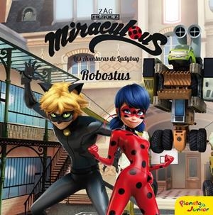 ROBOSTUS. LAS AVENTURAS DE LADYBUG | 9788408209232 | Galatea Llibres | Librería online de Reus, Tarragona | Comprar libros en catalán y castellano online