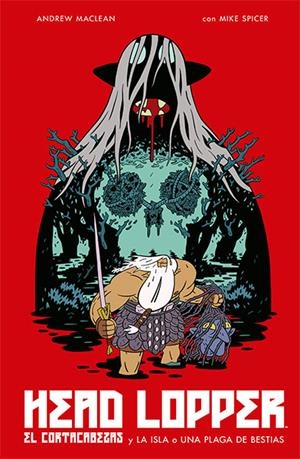 HEAD LOPPER 1. EL CORTACABEZAS Y LA ISLA O UNA PLA | 9788467935424 | MACLEAN, ANDREW/SPICER, MIKE | Galatea Llibres | Llibreria online de Reus, Tarragona | Comprar llibres en català i castellà online
