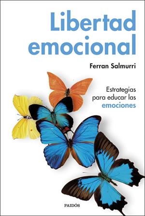 LIBERTAD EMOCIONAL | 9788449335884 | SALMURRI, FERRAN | Galatea Llibres | Llibreria online de Reus, Tarragona | Comprar llibres en català i castellà online