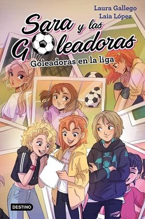 GOLEADORAS EN LA LIGA. SARA Y LAS GOLEADORAS 3 | 9788408208440 | GALLEGO, LAURA | Galatea Llibres | Llibreria online de Reus, Tarragona | Comprar llibres en català i castellà online