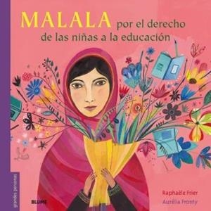 MALALA POR EL DERECHO DE LAS NIÑAS A LA EDUCACION | 9788417757601 | FRIER, RAPHAELE | Galatea Llibres | Librería online de Reus, Tarragona | Comprar libros en catalán y castellano online