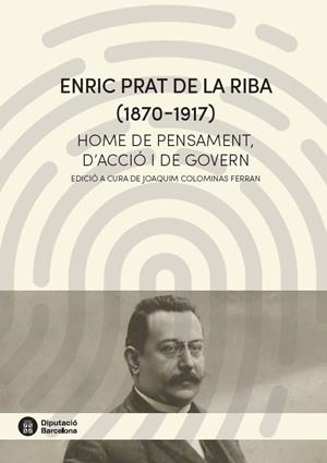 ENRIC PRAT DE LA RIBA (1870-1917) | 9788498038668 | COLOMINES, JOAQUIM | Galatea Llibres | Librería online de Reus, Tarragona | Comprar libros en catalán y castellano online