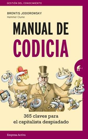 MANUAL DE CODICIA | 9788416997138 | JODOROWSKY, BRONTIS | Galatea Llibres | Librería online de Reus, Tarragona | Comprar libros en catalán y castellano online