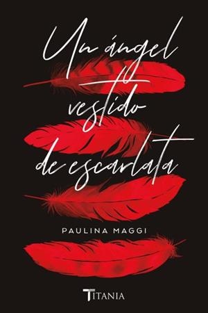 UN ÁNGEL VESTIDO DE ESCARLATA | 9788416327669 | MAGGI, PAULINA | Galatea Llibres | Librería online de Reus, Tarragona | Comprar libros en catalán y castellano online