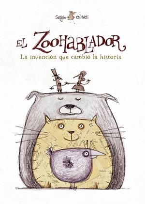 EL ZOOHABLADOR | 9788491452676 | OLIVOTTI, SERGIO | Galatea Llibres | Librería online de Reus, Tarragona | Comprar libros en catalán y castellano online