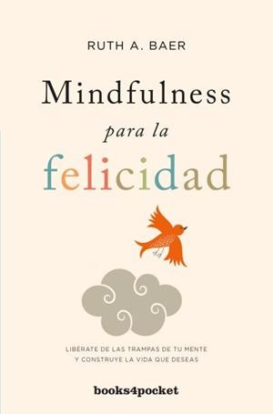 MINDFULNESS PARA LA FELICIDAD | 9788416622337 | BAER, RUTH | Galatea Llibres | Librería online de Reus, Tarragona | Comprar libros en catalán y castellano online