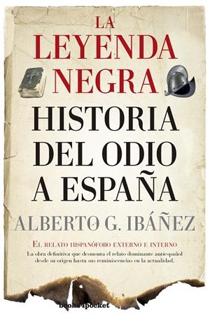 LA LEYENDA NEGRA. HISTORIA DEL ODIO A ESPAÑA | 9788416622481 | IBAÑEZ, ALBERTO | Galatea Llibres | Llibreria online de Reus, Tarragona | Comprar llibres en català i castellà online