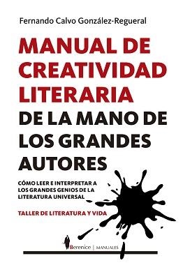 MANUAL DE CREATIVIDAD LITERARIA DE LA MANO DE LOS GRANDES AUTORES | 9788417797621 | CALVO GONZALEZ, FERNANDO | Galatea Llibres | Llibreria online de Reus, Tarragona | Comprar llibres en català i castellà online
