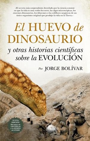 EL HUEVO DE DINOSAURIO Y OTRAS HISTORIAS CIENTÍFICAS SOBRE LA EVOLUCIÓN | 9788417547073 | GUTIÉRREZ BOLÍVAR, JORGE ROBERTO | Galatea Llibres | Llibreria online de Reus, Tarragona | Comprar llibres en català i castellà online