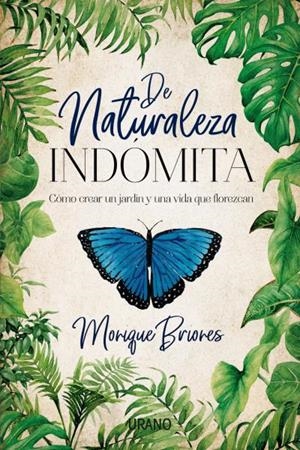 DE NATURALEZA INDÓMITA | 9788416720668 | BRIONES PALACIO, MONIQUE | Galatea Llibres | Librería online de Reus, Tarragona | Comprar libros en catalán y castellano online