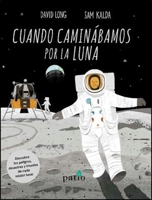CUANDO CAMINÁBAMOS POR LA LUNA | 9788417622558 | LONG, DAVID | Galatea Llibres | Llibreria online de Reus, Tarragona | Comprar llibres en català i castellà online