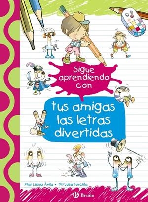 SIGUE APRENDIENDO CON TUS AMIGAS LAS LETRAS DIVERTIDAS | 9788469624166 | LÓPEZ ÁVILA, PILAR/RUBIO, EMMA | Galatea Llibres | Llibreria online de Reus, Tarragona | Comprar llibres en català i castellà online