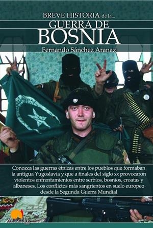 BREVE HISTORIA DE LA GUERRA DE BOSNIA | 9788413050416 | SÁNCHEZ ARANAZ, FERNANDO | Galatea Llibres | Librería online de Reus, Tarragona | Comprar libros en catalán y castellano online