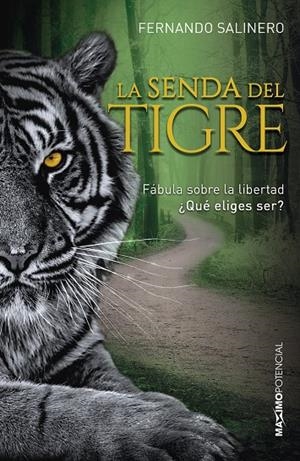LA SENDA DEL TIGRE | 9788494903458 | SALINERO, FERNANDO | Galatea Llibres | Librería online de Reus, Tarragona | Comprar libros en catalán y castellano online