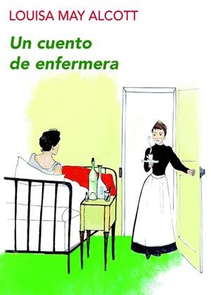 UN CUENTO DE ENFERMERA | 9788494911590 | ALCOTT, LOUISA MAY | Galatea Llibres | Librería online de Reus, Tarragona | Comprar libros en catalán y castellano online