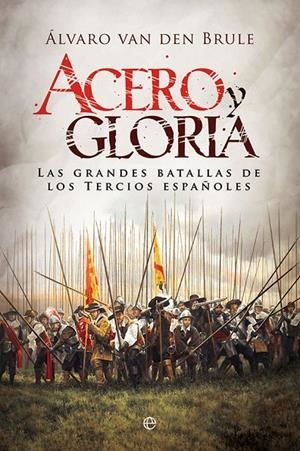 ACERO Y GLORIA | 9788491645948 | VAN DEN BRULE, ÁLVARO | Galatea Llibres | Llibreria online de Reus, Tarragona | Comprar llibres en català i castellà online