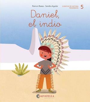 DANIEL, EL INDIO | 9788417841041 | BASSA I MARTÍN, RAMON | Galatea Llibres | Librería online de Reus, Tarragona | Comprar libros en catalán y castellano online