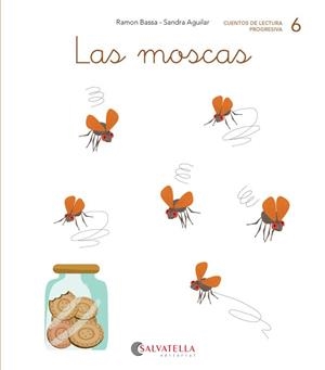 LAS MOSCAS | 9788417841058 | BASSA I MARTÍN, RAMON | Galatea Llibres | Librería online de Reus, Tarragona | Comprar libros en catalán y castellano online