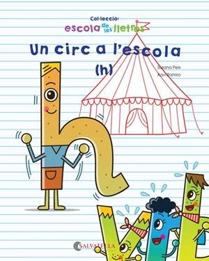 UN CIRC A L'ESCOLA. H | 9788417091989 | PEIX CRUZ, SUSANA | Galatea Llibres | Librería online de Reus, Tarragona | Comprar libros en catalán y castellano online