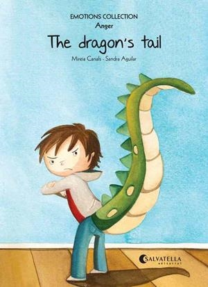THE DRAGON'S TAIL. ANGER | 9788484128793 | CANALS BOTINES, MIREIA | Galatea Llibres | Librería online de Reus, Tarragona | Comprar libros en catalán y castellano online