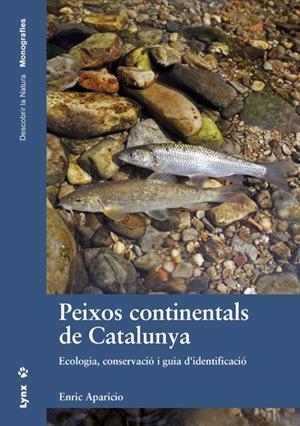 PEIXOS CONTINENTALS DE CATALUNYA | 9788416728015 | APARICIO, ENRIC | Galatea Llibres | Llibreria online de Reus, Tarragona | Comprar llibres en català i castellà online
