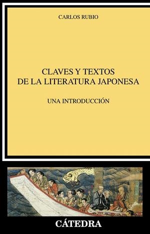 CLAVES Y TEXTOS DE LA LITERATURA JAPONESA | 9788437639956 | RUBIO, CARLOS | Galatea Llibres | Llibreria online de Reus, Tarragona | Comprar llibres en català i castellà online