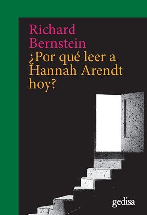 ¿POR QUÉ LEER A HANNAH ARENDT HOY? | 9788417690687 | BERNSTEIN, RICHARD | Galatea Llibres | Librería online de Reus, Tarragona | Comprar libros en catalán y castellano online