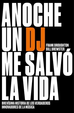 ANOCHE UN DJ ME SALVÓ LA VIDA | 9788499987200 | BREWSTER, BILL/BROUGHTON, FRANK | Galatea Llibres | Librería online de Reus, Tarragona | Comprar libros en catalán y castellano online