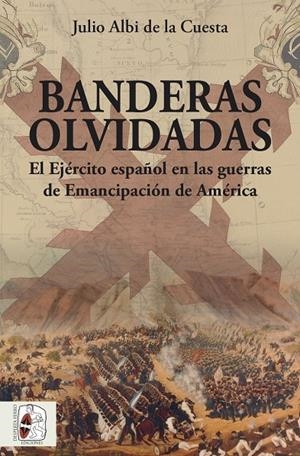 BANDERAS OLVIDADAS | 9788494954054 | ALBI DE LA CUESTA, JULIO | Galatea Llibres | Llibreria online de Reus, Tarragona | Comprar llibres en català i castellà online