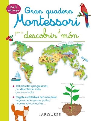 GRAN QUADERN MONTESSORI PER DESCOBRIR EL MÓN | 9788417720278 | Galatea Llibres | Librería online de Reus, Tarragona | Comprar libros en catalán y castellano online
