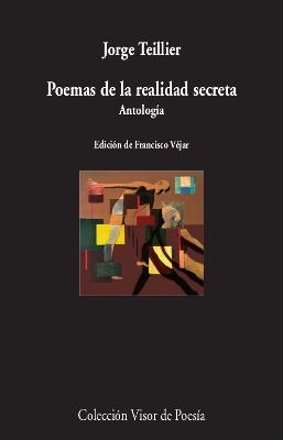 POEMAS DE LA REALIDAD SECRETA | 9788498953701 | TEILLIER, JORGE | Galatea Llibres | Librería online de Reus, Tarragona | Comprar libros en catalán y castellano online