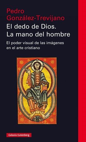 EL DEDO DE DIOS. LA MANO DEL HOMBRE | 9788417747329 | GONZÁLEZ TREVIJANO, PEDRO | Galatea Llibres | Llibreria online de Reus, Tarragona | Comprar llibres en català i castellà online